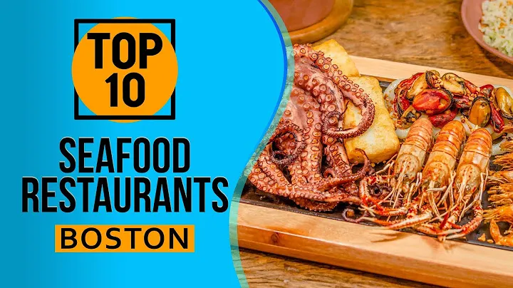 Top 10 Best Seafood Restaurants in Boston, Massachusetts